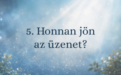 5. Honnan jön az üzenet?